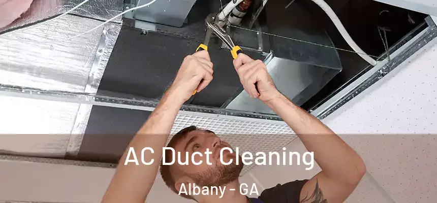  AC Duct Cleaning Albany - GA